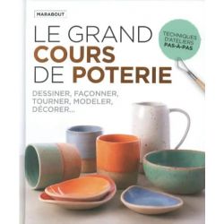 Le Grand cours de poterie -...